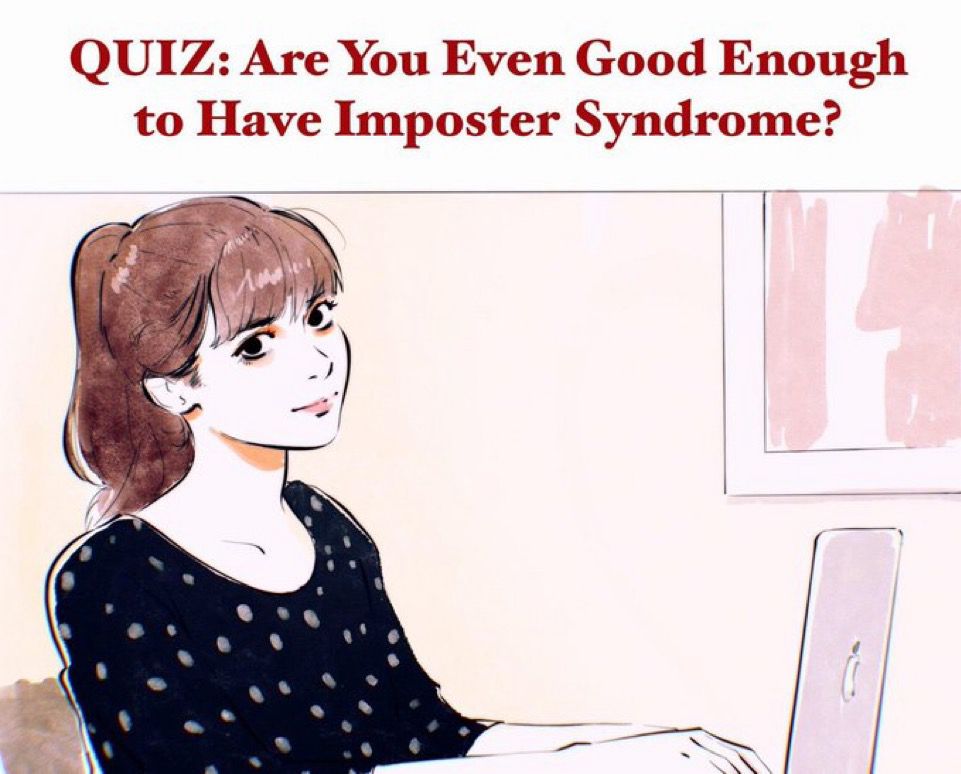 QUIZ: Are You Even Good Enough to Have Imposter Syndrome?