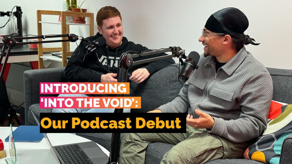 Introducing 'Into the VOiD' – Our Podcast Debut