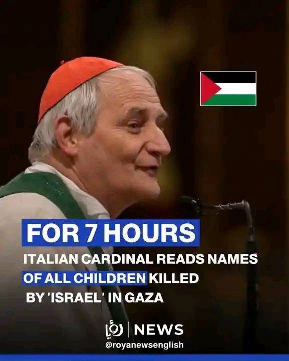 FOR 7 HOURS ITALIAN CARDINAL READS NAMES OF ALL CHILDREN KILLED BY 'ISRAEL' IN GAZA
