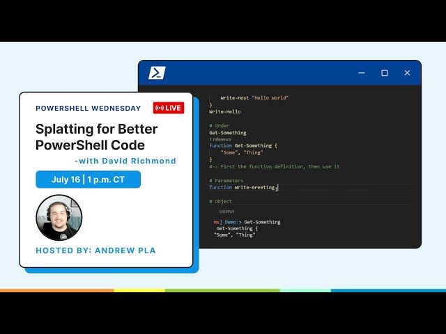 Splatting for Better PowerShell Code with David Richmond