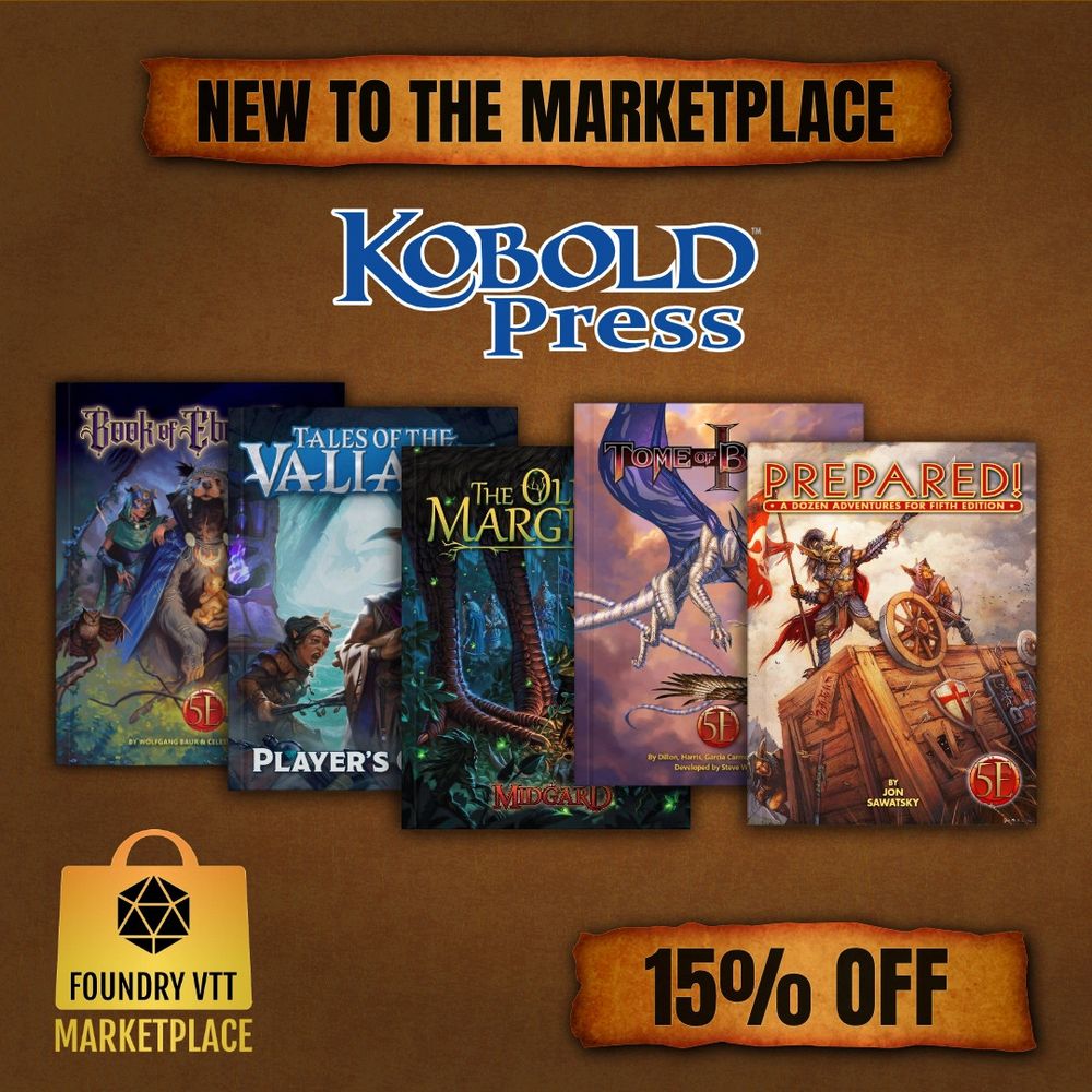 Kobold Press on Foundry VTT Marketplace for 15% off all titles. Limited time only.
