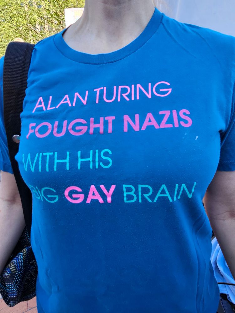 T-shirt saying Alan Turing fought Nazis with his big gay brain