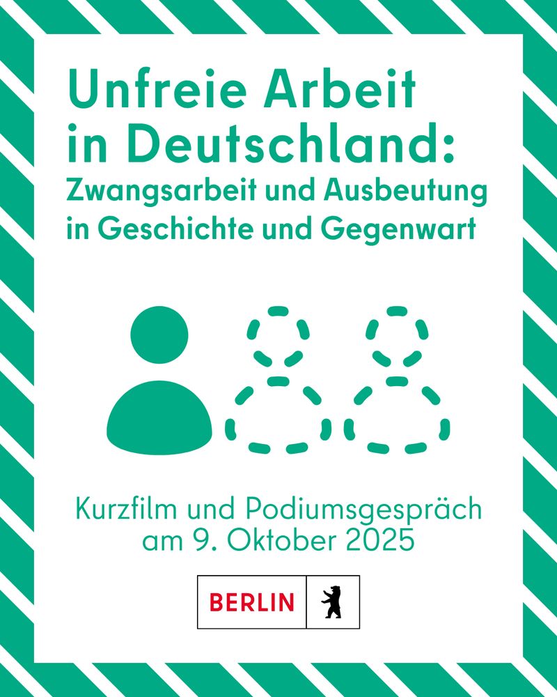 Einladung zur Veranstaltung „Unfreie Arbeit in Deutschland: Zwangsarbeit und Ausbeutung in Geschichte und Gegenwart“ am 9. Oktober 2025.