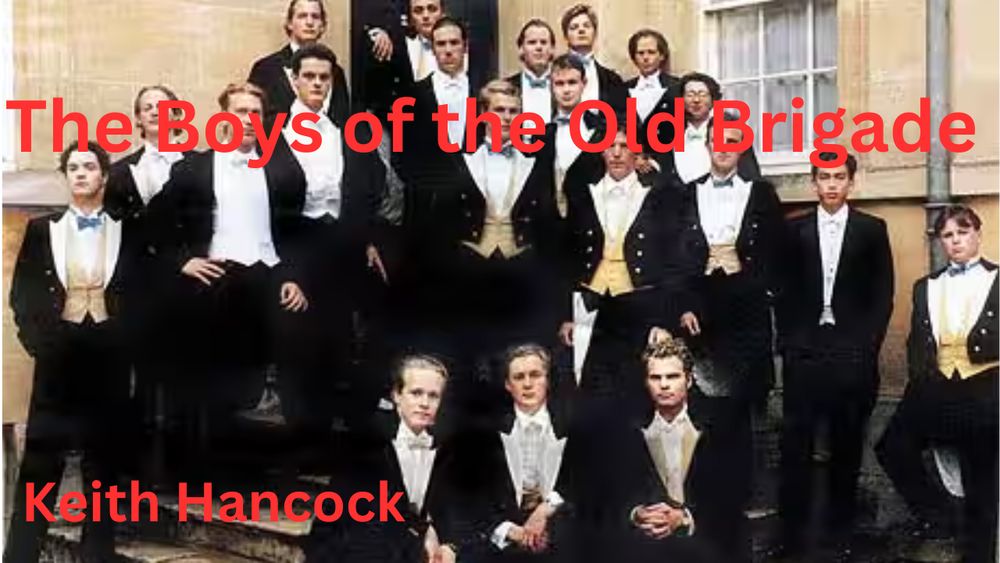 Of Photo of Eton College’s Bulligdon Boys. Song Title: “The Boys of the Old Brigade”