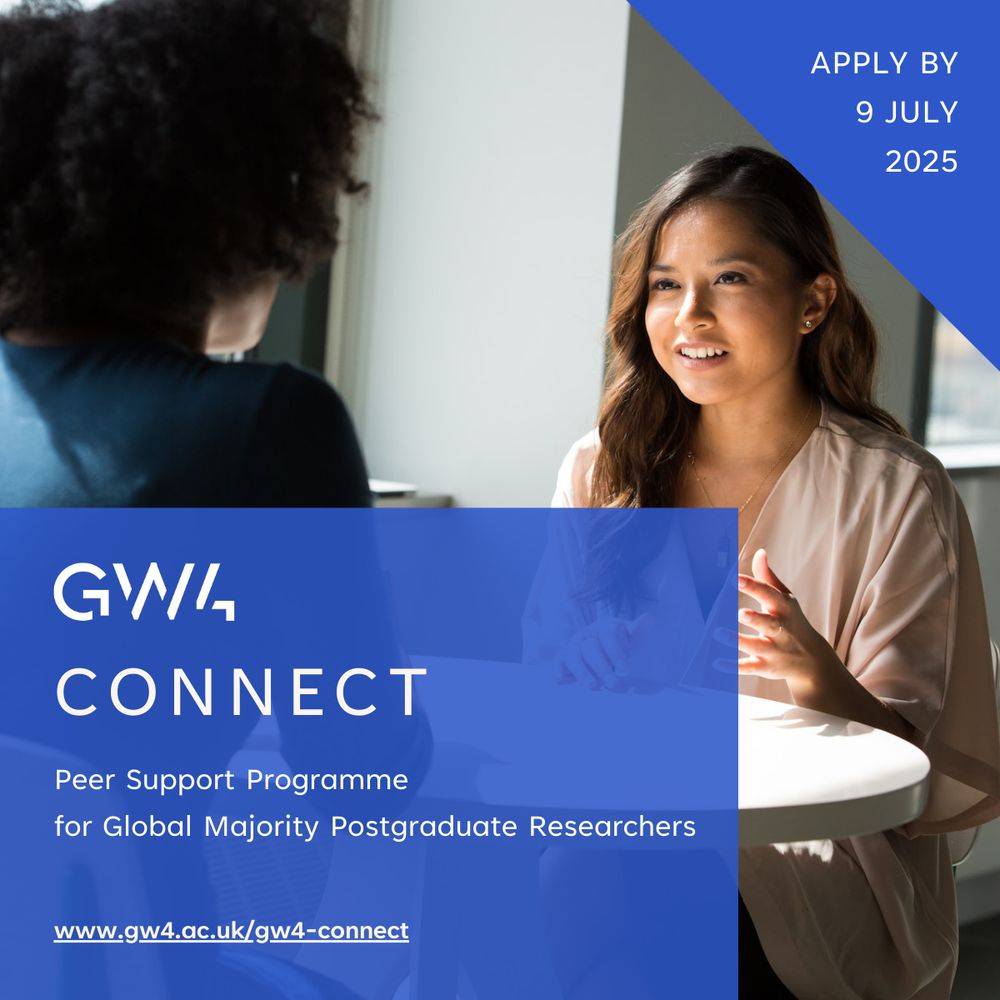The image shows two female postgraduate researchers from the Global Majority sitting and discussing topics at a table.The text says:GW4 Connect - Peer Support Programme for Global Majority Postgraduate ResearchersApply by 9 July 2025