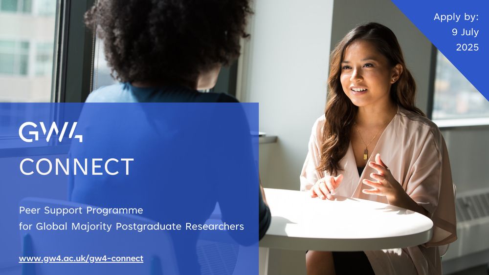 The image shows two female researchers from the global majority conversing around a table. The text says: GW4 Connect: Peer Support Programme for Global Majority Postgraduate Researchers, apply by 9 July 2025