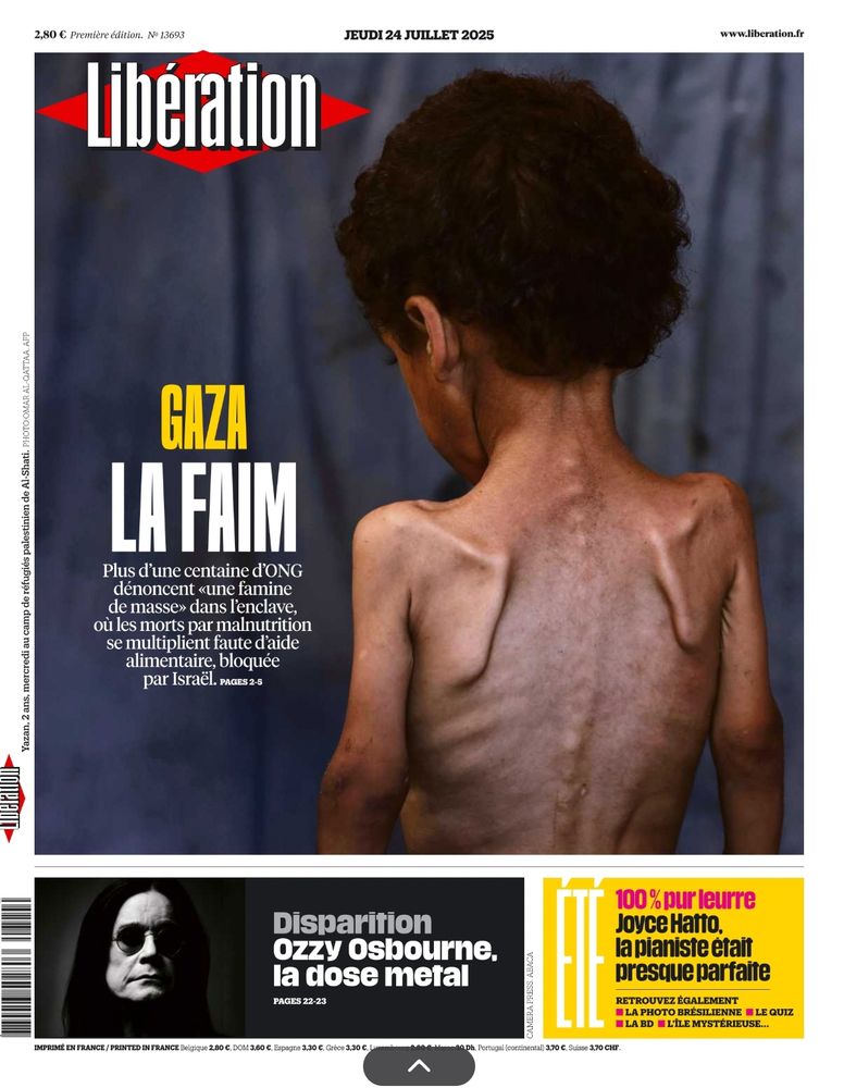 Une de "Libération" le 24 juillet 2025 sur la famine organisée par Israël à Gaza. Le titre : "La Faim". L'image de Une représente un petit garçon au corps décharné. 