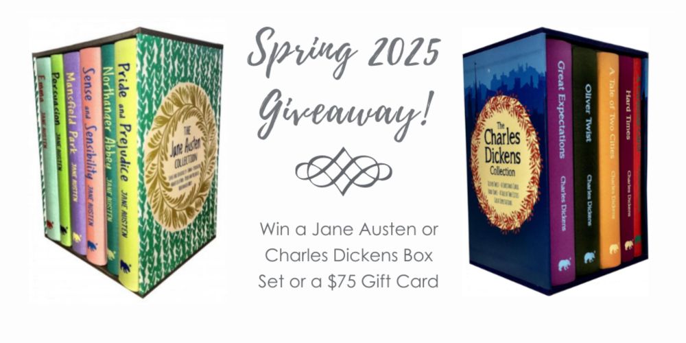 Spring 2025 Giveaway: Dickens & Austen