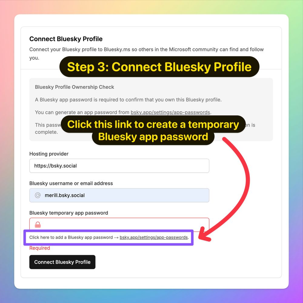 Screenshot of Connect Bluesky Profile form with an arrow pointing to the link 'Click here to add a Bluesky app password' that points to bsky.app/settings/app-passwordsThe label for the arrow says 'Click this link to create a temporary Bluesky app password'Screenshot of Add App Password page with an arrow pointing to the 'Add App Password' button