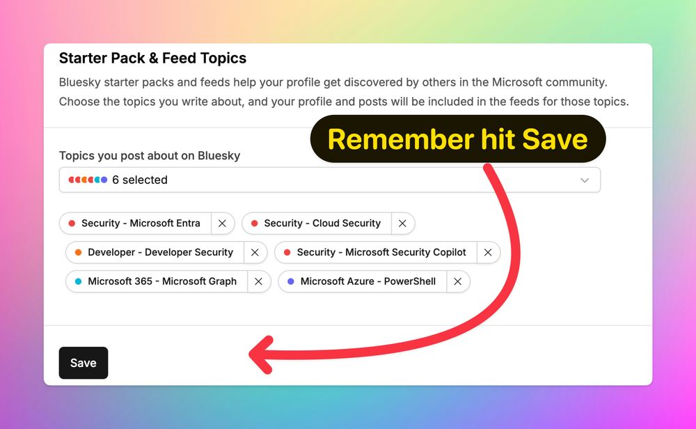Screenshot showing a selection of topics chosen by the user along with an arrow pointing to the Save button with the label 'Remember to hit Save'