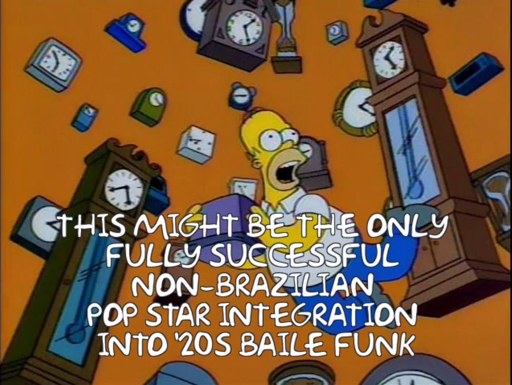 Simpsons screenshot of Homer going back in time with Frinkiac caption: "This might be the only fully successful non-Brazilian pop star integration into '20s baile funk"