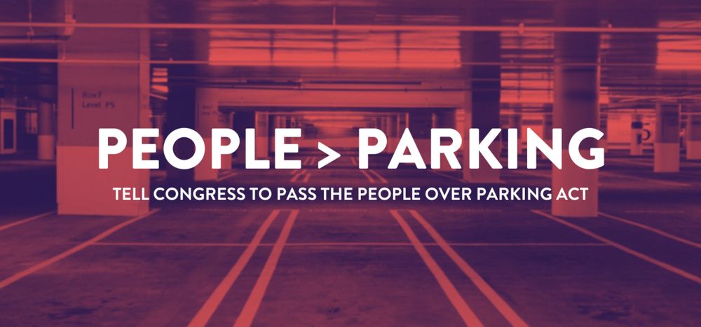 Express your support for the People Over Parking Act! This bill includes crucial policies to eliminate outdated parking requirements, end car dependency and legalize dense housing without parking mini...
