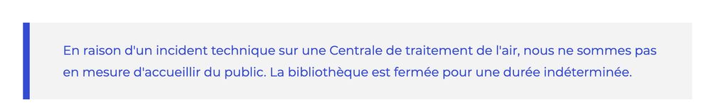 Photo du texte annonçant la fermeture de la bibliothèque pour une durée indéterminée en raison "'un incident technique sur une centrale de traitement de l'air"