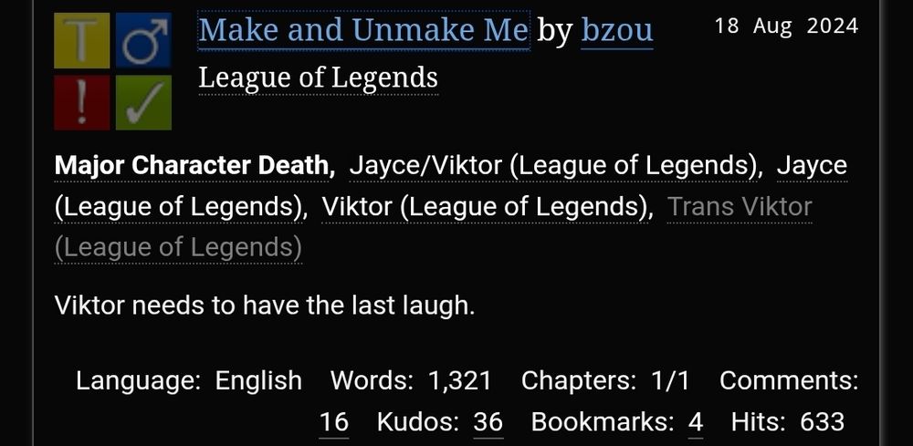 make and unmake me by bzou
league of legends
tags: major character death, jayce/viktor, jayce, viktor, trans viktor
description: viktor needs to have the last laugh
words: 1321