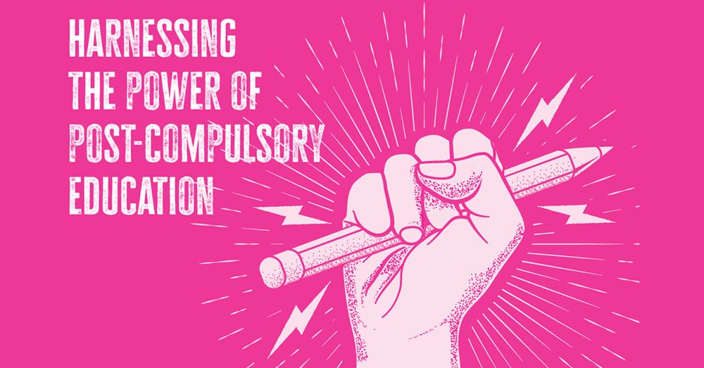 Harnessing the power of post-compulsory education