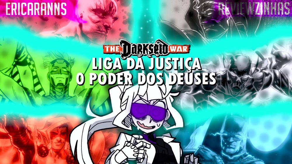 Review que nunca lançou dos Tie In de "Liga da Justiça: Guerra de Darkseid"