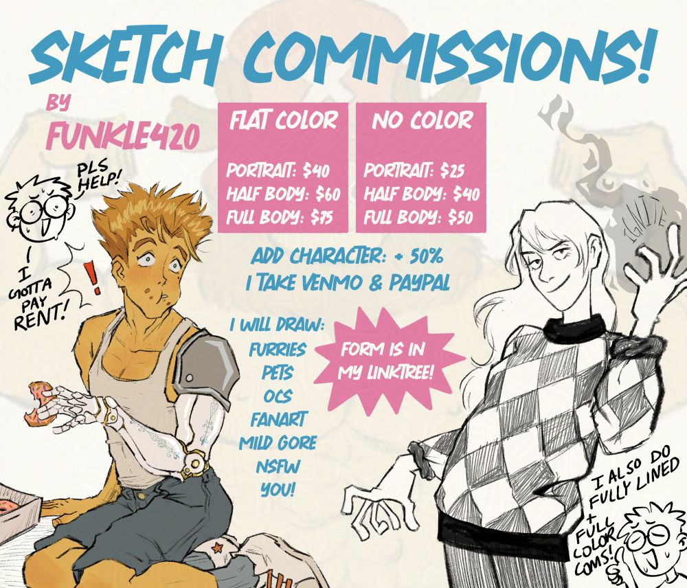 sketch commissions!

flat color: portrait: $40, half body: $60, full body: $75

no color: portrait: $25, half body: $40, full body: $50
