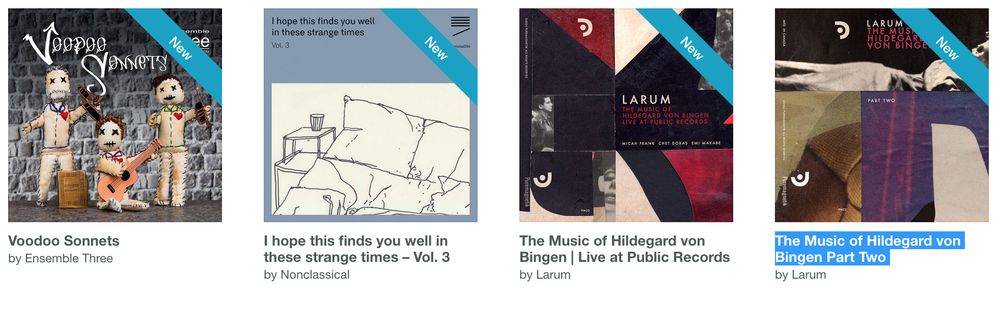 cover art for the albums 
Voodoo Sonnets by Ensemble Three / I hope this finds you well in these strange times – Vol. 3 by Nonclassical / The Music of Hildegard von Bingen | Live at Public Records and 
The Music of Hildegard von Bingen Part Two by Larum
