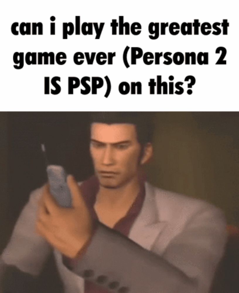 a man in a suit is looking at a cell phone with the words can i play the greatest game ever ( persona 2 is psp