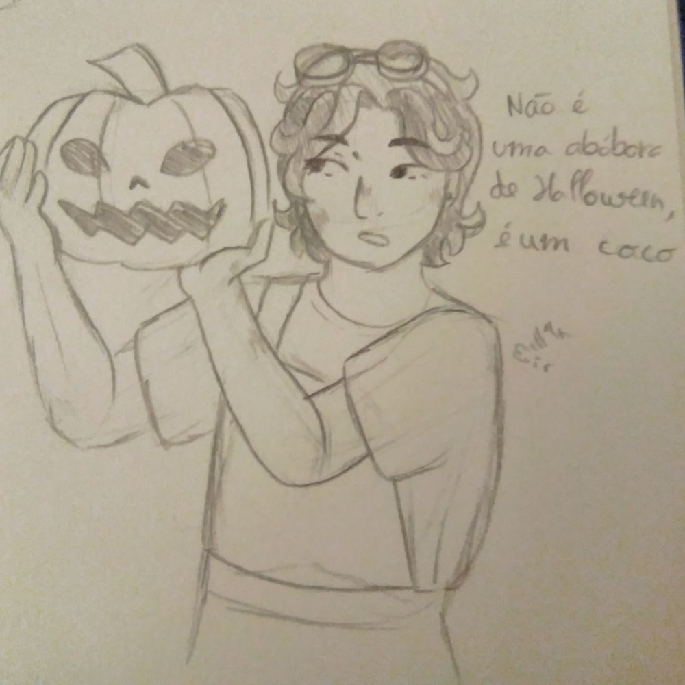 Desenho a grafite do meu oc Gil Vicente com goggles na cabeça, segurando uma abóbora esculpida
Ao lado do desenho está um pequeno texto que diz "não é uma abóbora de Halloween, é um coco"

