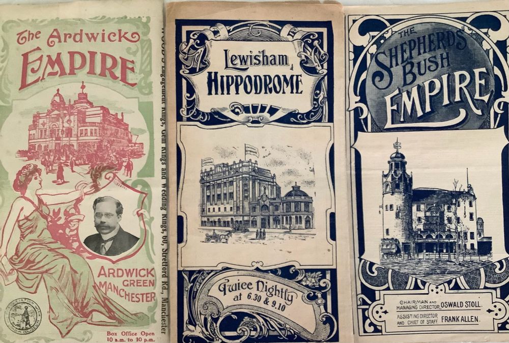 Three Music Hall programmes showing front panel only. Each showing an illustration of the grand buildings housing the theatres. The Ardwick Empire cover shows photo of Oswald Stoll managing director