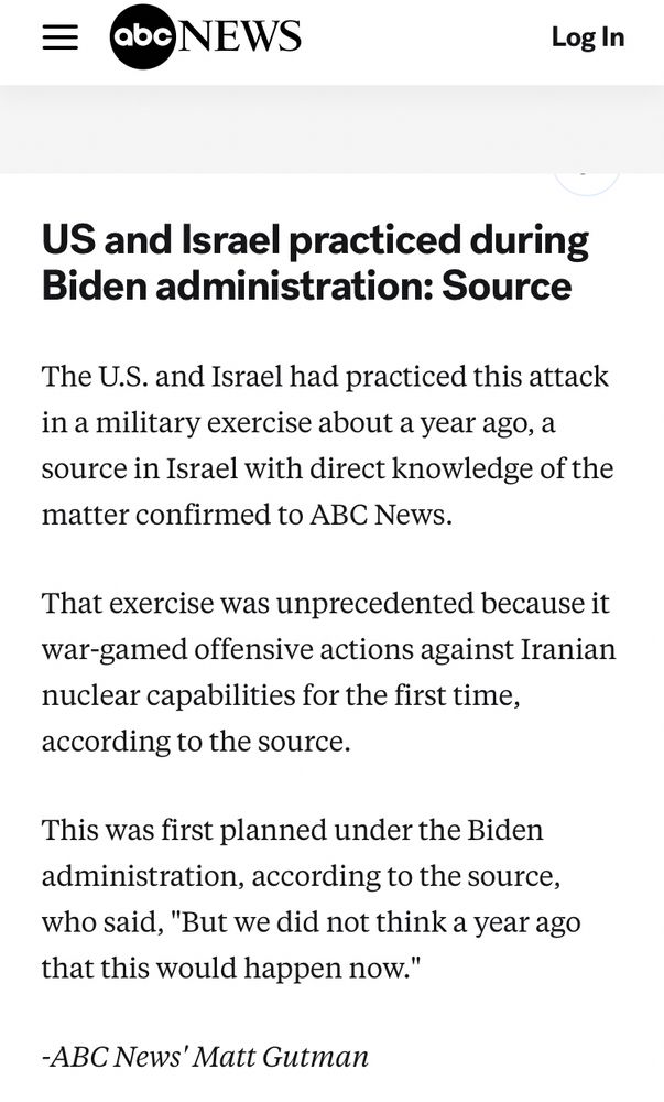 ABC News report that the Biden administration practiced this exact series of strikes on Iranian nuclear facilities a year ago with the Israeli military.