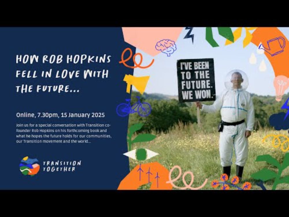 How Rob Hopkins fell in love with the future