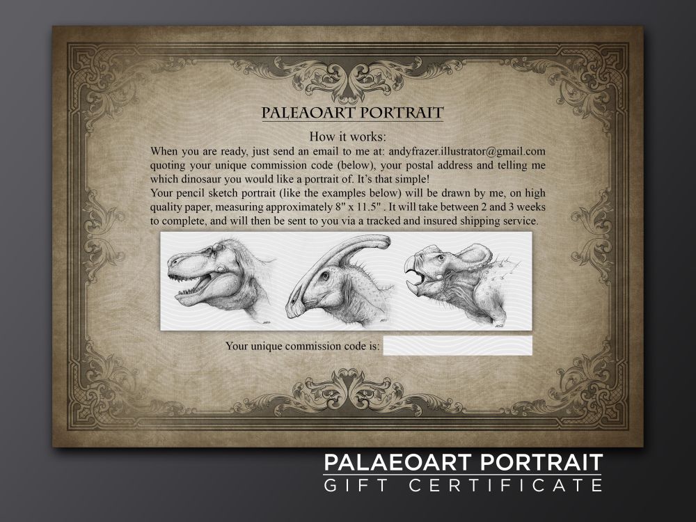 A promotional picture of my Palaeoart Portrait Gift Certificate: a gift certificate that entitles the bearer to a hand-drawn pencil portrait of their chosen prehistoric animal. 
