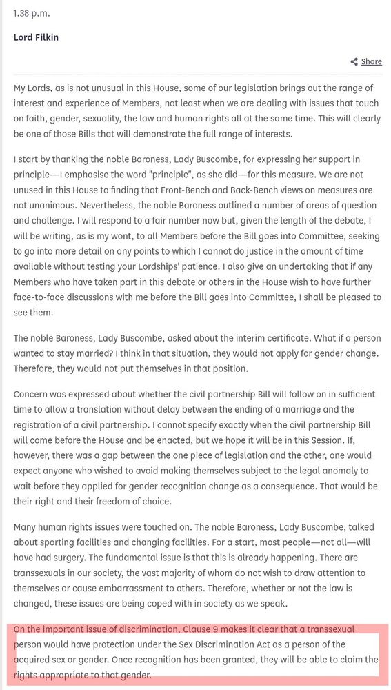 "On the important issue of discrimination, Clause 9 makes it clear that a transsexual person would have protection under the Sex Discrimination Act as a person of the acquired sex or gender. Once recognition has been granted, they will be able to claim the rights appropriate to that gender."