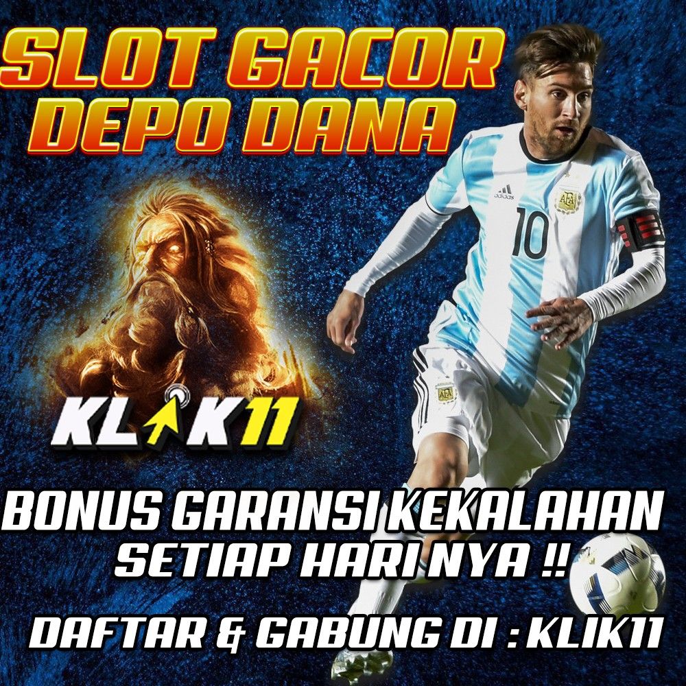 Klik11 - Daftar Situs gacor depo Dana