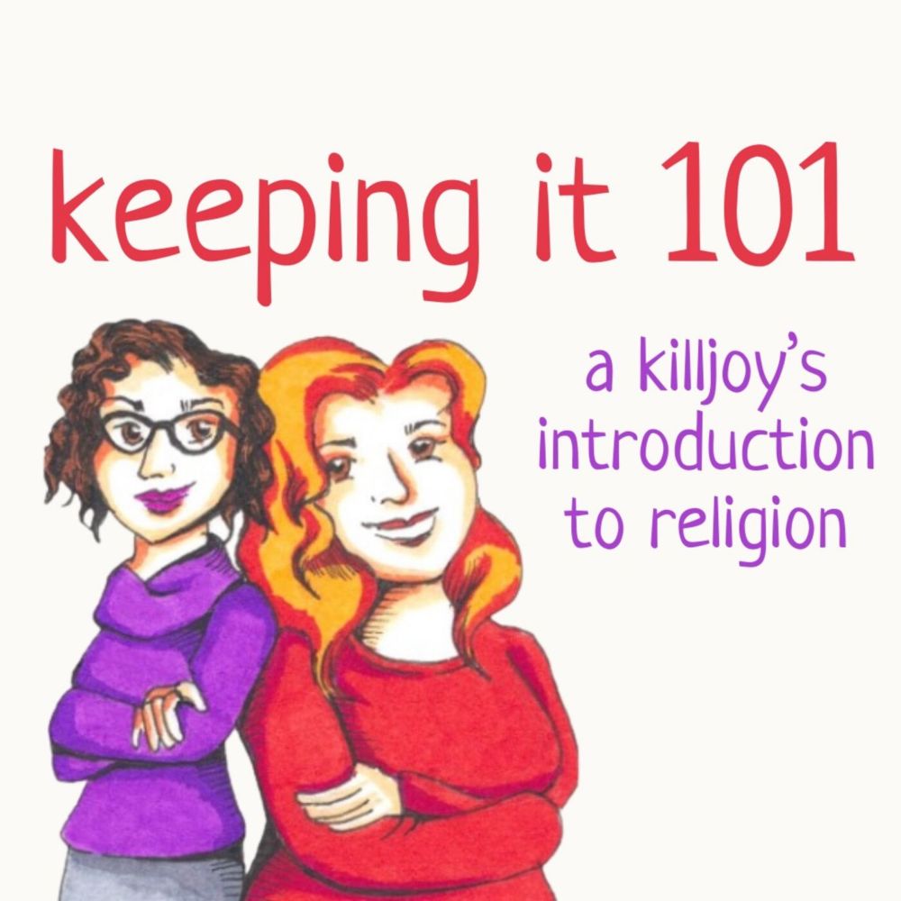 Smart Grrl Summer: Religious Nationalism - Keeping It 101: A Killjoy's Introduction to Religion Podc...