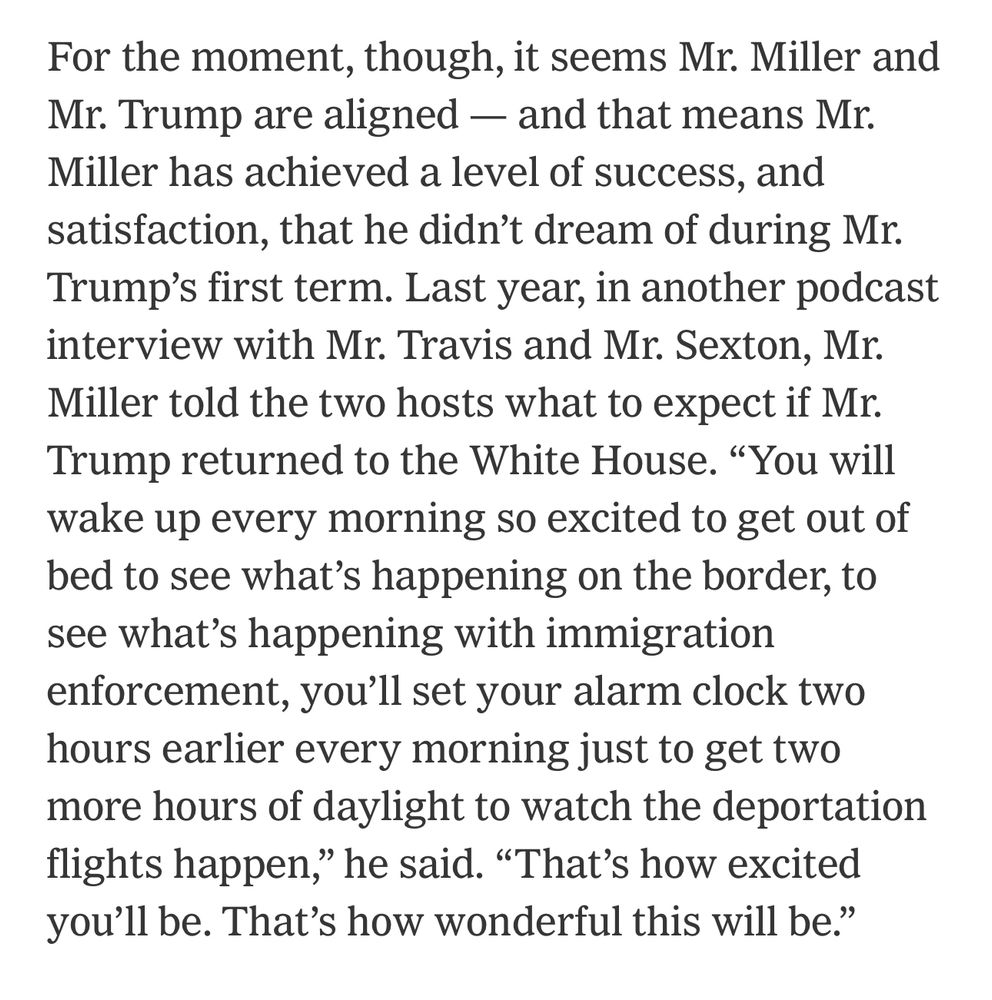 Descritopin from NYT article describing Stephen Miller’s morbid excitement about deporting and disappearing people. 