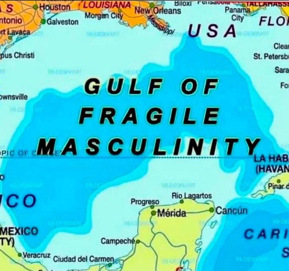 Map of the Gulf of Mexico mis-labeled Gulf of Fragile Masculinity