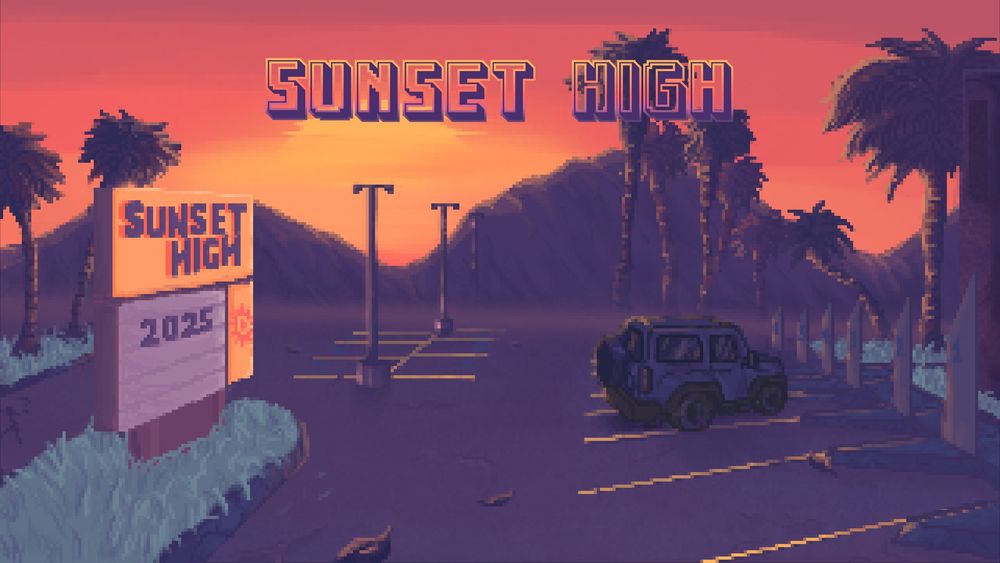 The key art for Sunset High features a stylized pixel art parking lot of a west coast high school at sunset where a lone vehicle is parked.