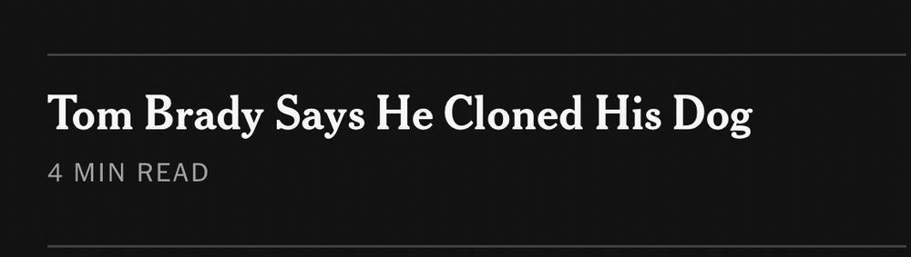 Tom Brady Says He Cloned His Dog