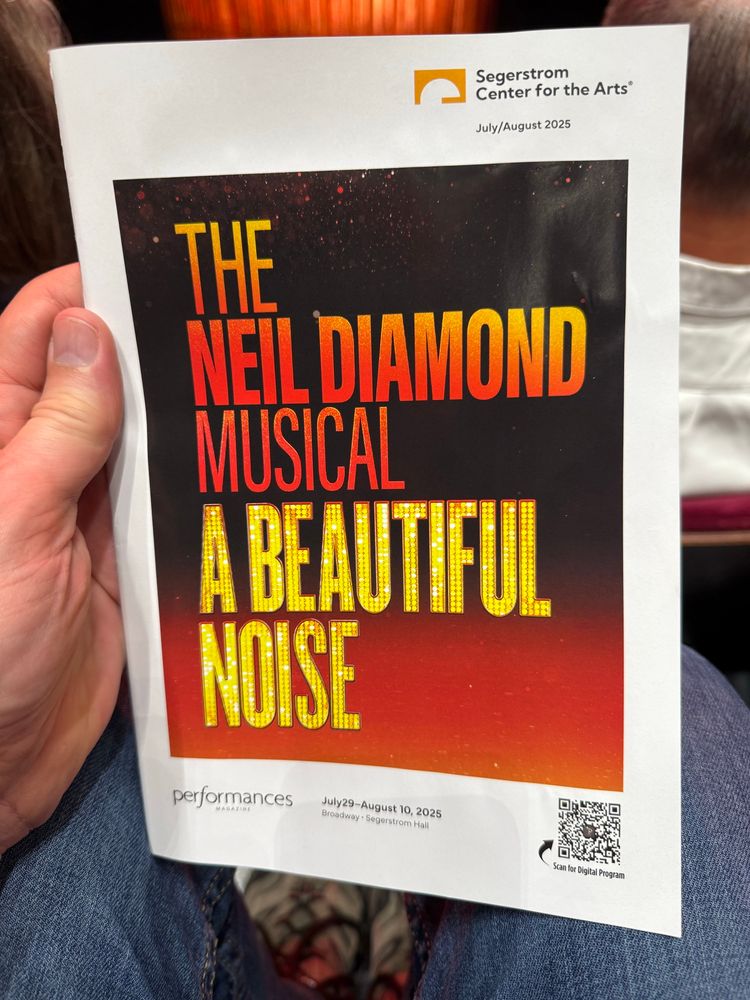 Segerstrom Center for the Arts® July/August 2025 THE NEIL DIAMOND MUSICAL A BEAUTIFUL NOISE July 29–August 10, 2025 Broadway • Segerstrom Hall