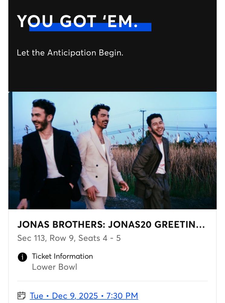 ticket confirmation for Jonas Brothers tour on December 9, 2025. Sec 113, Row 9, Seats 4-5