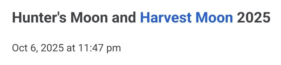Hunter's moon and Harvest moon 2025: Oct 6, 2025 at 11:47 pm