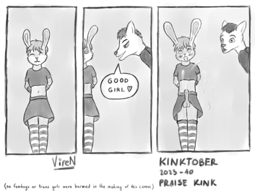 Three panel comic featuring a femboy rabbit. He's standing around smiling in the first panel. The second panel shows another character lean in from the side, and say "Good Girl" to him. In the third panel, we see that this caused the rabbit to spontaneously orgasm.