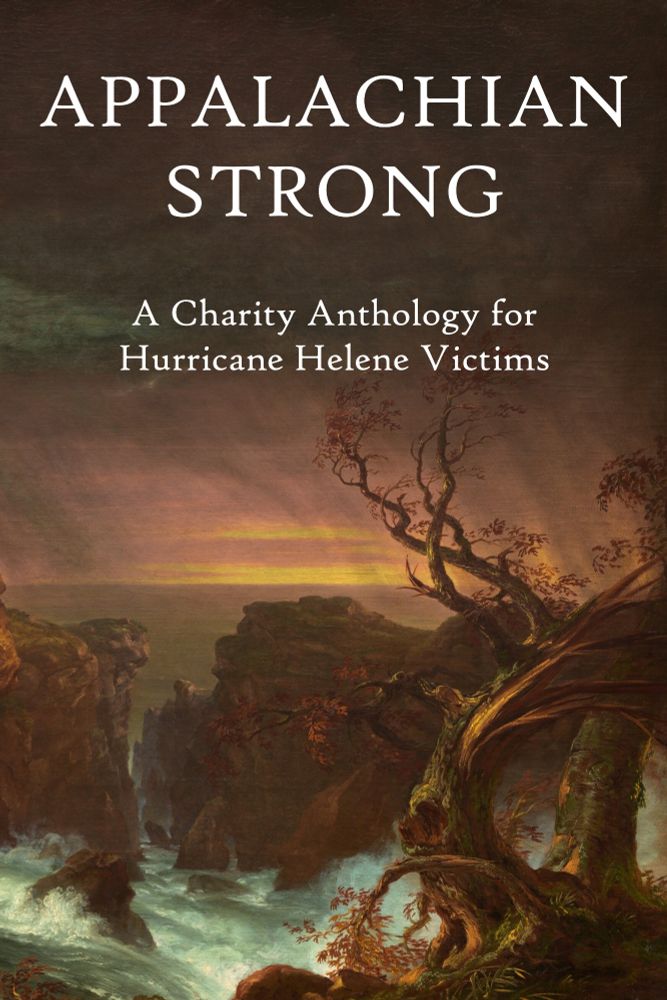 Appalachian Strong - A Charity Anthology for Hurricane Helene