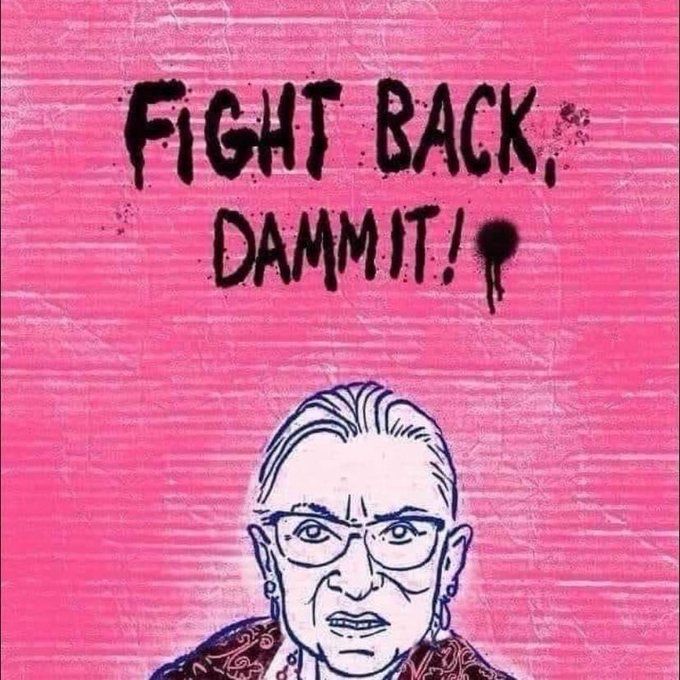 RBG saying “Fight Back Damnitl