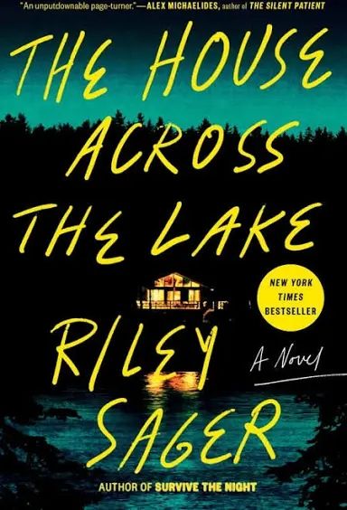 The House Across The Lake by Riley Sager.