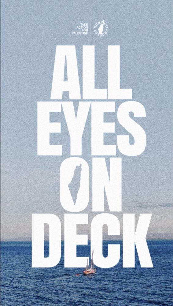 Photo of the Madleen flotilla with text that says “ALL EYES ON DECK”