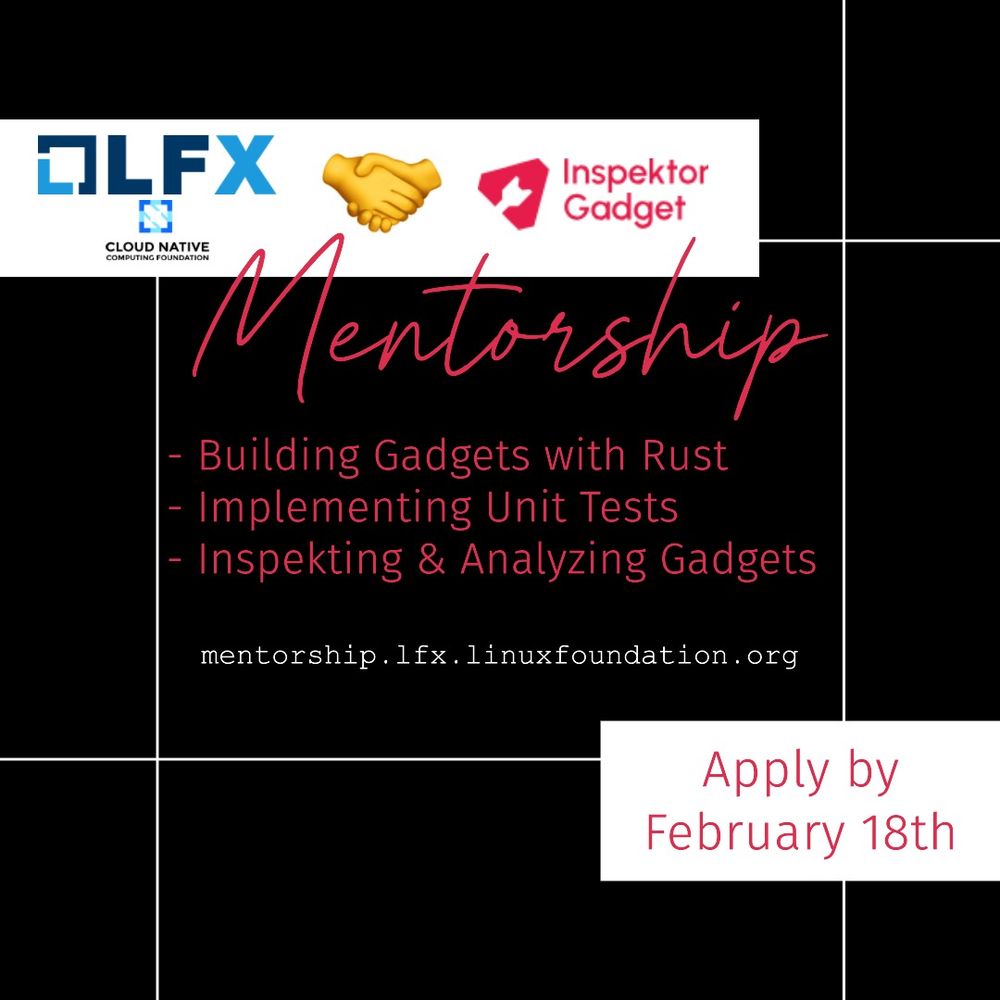square social media post with black background and white accents that describes the different Mentorship programs for Inspektor Gadget, also includes Linux Foundation and CNCF logos 