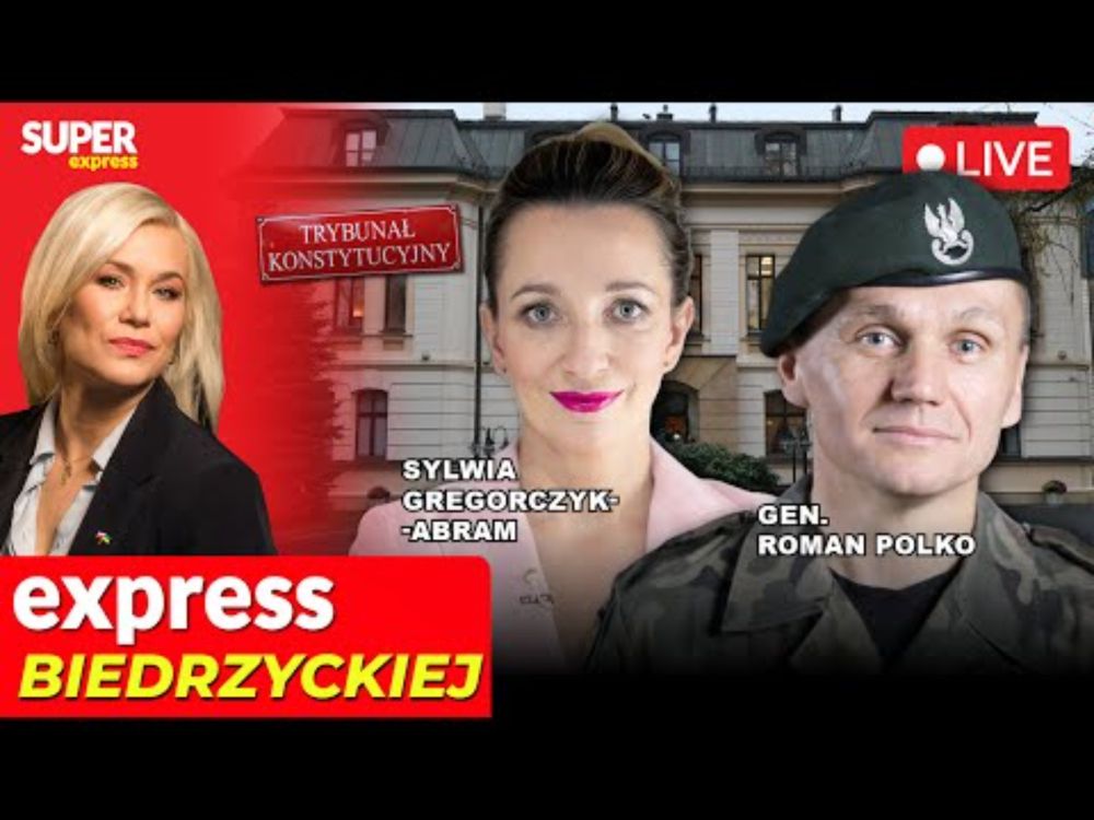 🔴EXPRESS BIEDRZYCKIEJ | GEN. ROMAN POLKO, SYLWIA GREGORCZYK-ABRAM [NA ŻYWO]