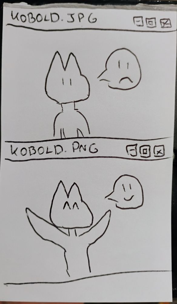 A 2 panel drawing. The top one is labeled as "KOBOLD.JPG", and the kobold inside of the panel looks a little sad. They have a frowny face in a speech bubble. The bottom one is labeled as "KOBOLD.PNG", and the kobold inside of that panel is elated. They have a happy face in a speech bubble. The top right corners of the panels have the Windows style minimize, full screen and close buttons on them.