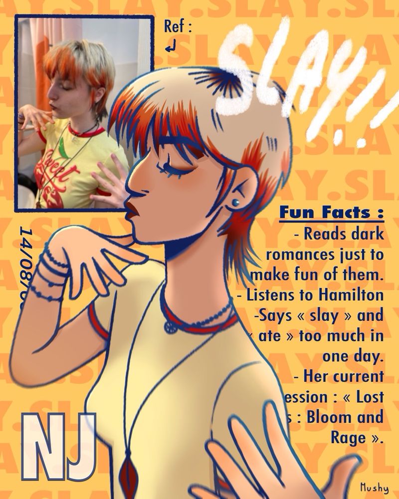 Observation drawing of my sister. She has yellow and red hair with black tips. 
She wears a yellow and red t-shirt 2 necklaces and 4 bracelets.
She wears makeup as well.
We can the reference picture on the upper left of the drawing and some fun facts about her on the right side of the drawing.
All you got to know is that she says “slay” a lot.