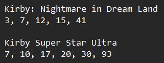 Kirby: Nightmare in Dream Land
3, 7, 12, 15, 41

Kirby Super Star Ultra
7, 10, 17, 20, 30, 93
