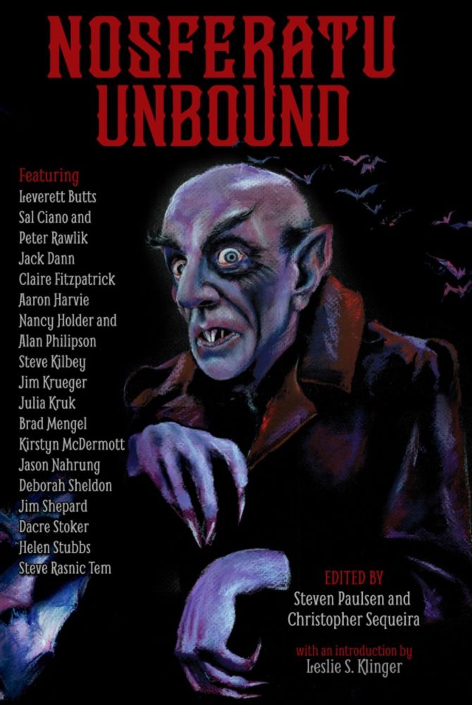 New Release: Nosferatu Unbound edited by Steven Paulsen & Christopher Sequeira