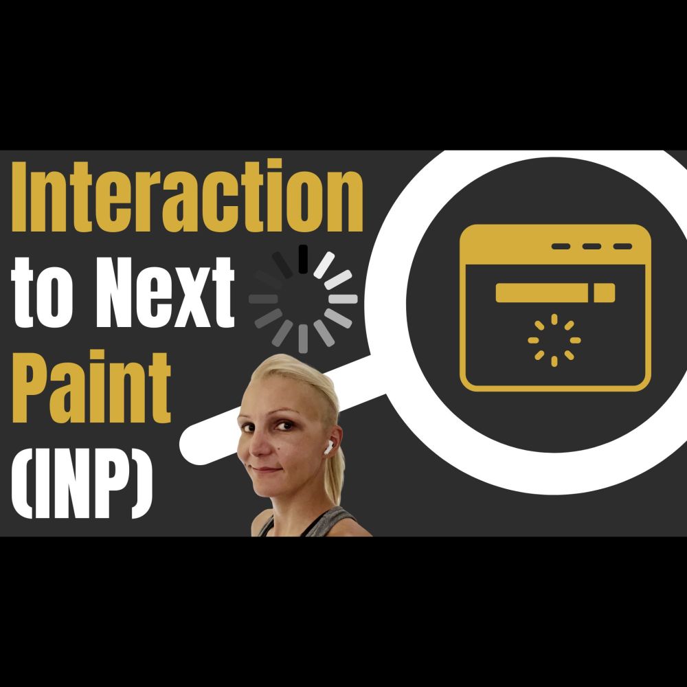 Interaction To Next Paint (INP). How It Works & How To Improve INP.